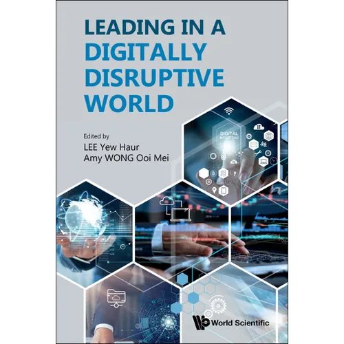 Leading in a Digitally Disruptive World - Hardcover