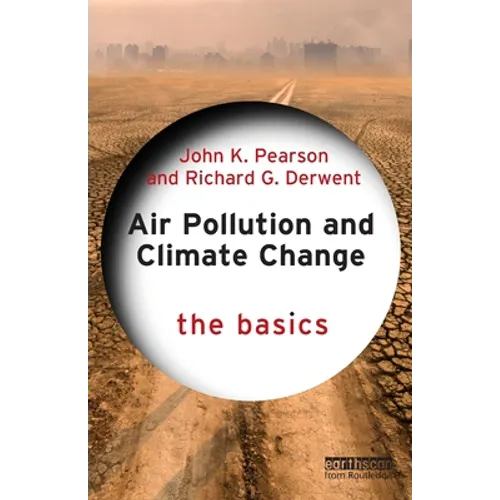 Air Pollution and Climate Change: The Basics - Paperback