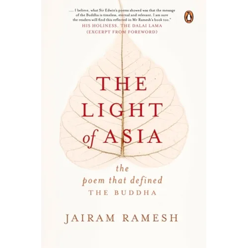 The Light of Asia: The Poem That Defined the Buddha - Hardcover