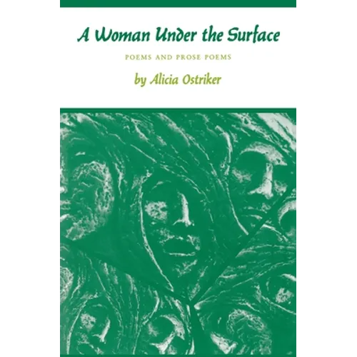 A Woman Under the Surface: Poems and Prose Poems - Paperback