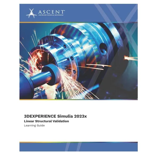 3DEXPERIENCE SIMULIA 2023x: Linear Structural Validation - Paperback