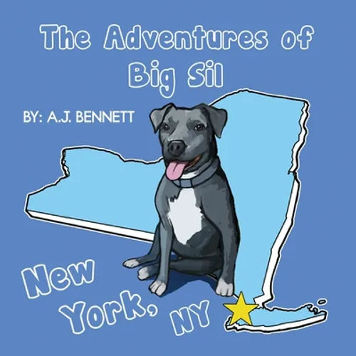 The Adventures of Big Sil New York, NY: Children's Book - Paperback