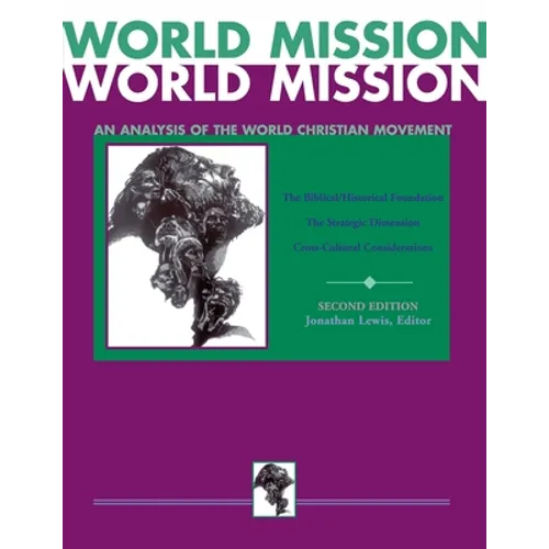 World Mission (Combined Edition):: An Analysis of the World Christian Movement - Paperback