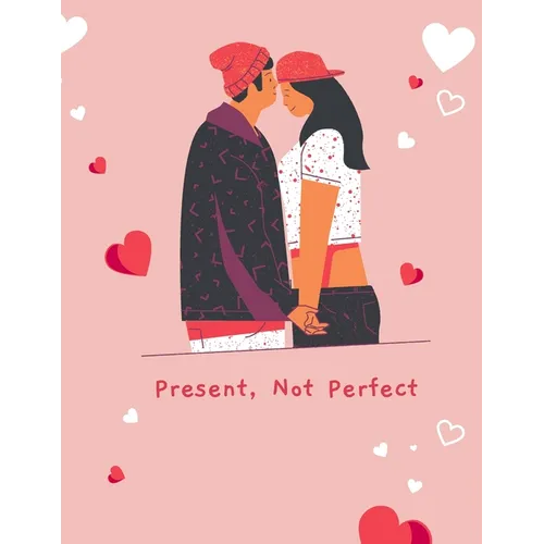 Present, Not Perfect: A Swear Word Coloring Book for Adults: Eat A Bag of D*cks - Paperback