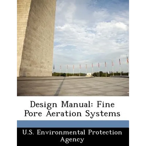 Design Manual: Fine Pore Aeration Systems - Paperback