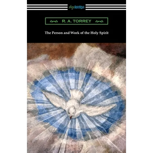 The Person and Work of the Holy Spirit - Paperback