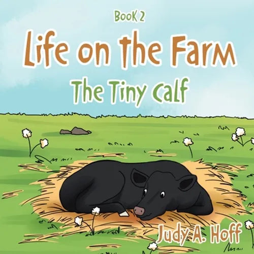 Life on the Farm: The Tiny Calf - Paperback