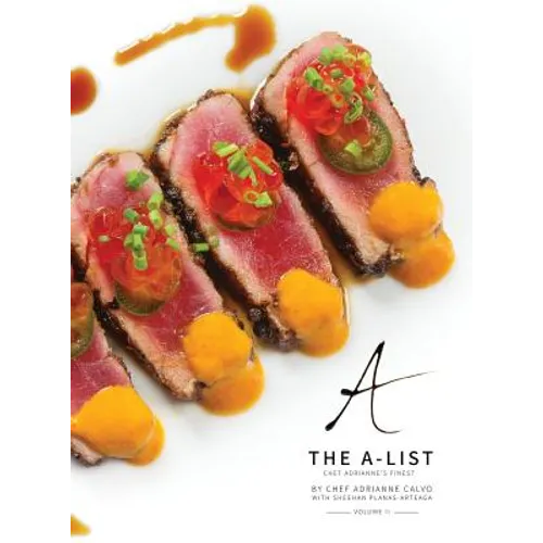 The A-List: Chef Adrianne's Finest, Vol. II - Hardcover