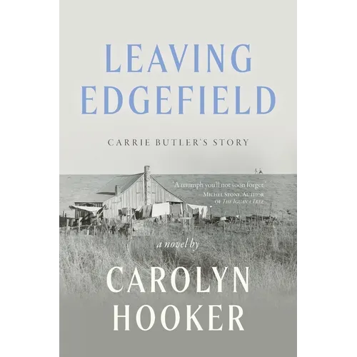 Leaving Edgefield: Carrie Butler's Story - Paperback