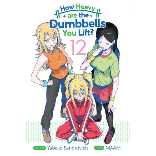 How Heavy Are the Dumbbells You Lift? Vol. 12 - Paperback