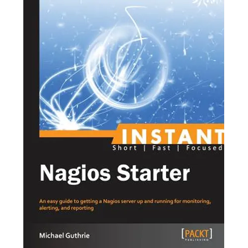 Instant Nagios Starter - Paperback