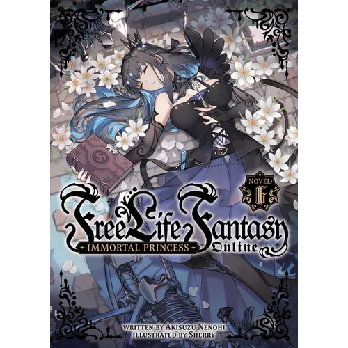 Free Life Fantasy Online: Immortal Princess (Light Novel) Vol. 6 - Paperback