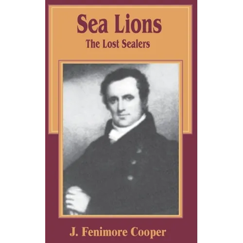 The Sea Lions: The Lost Sealers - Paperback