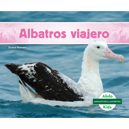 Albatros Viajero (Wandering Albatross) - Library Binding