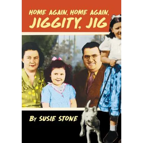 Home Again, Home Again, Jiggity, Jig - Hardcover