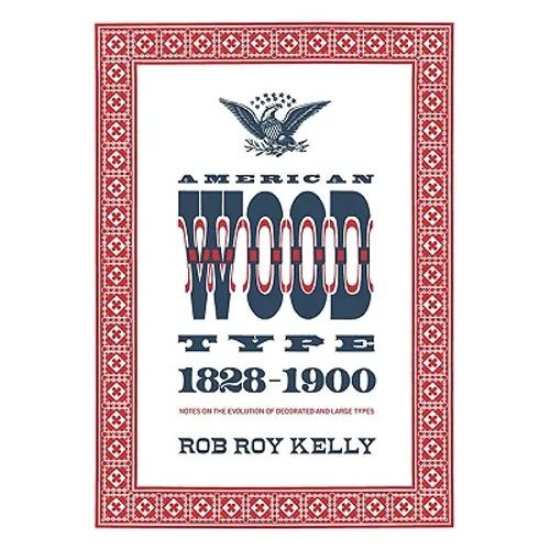 American Wood Type: 1828-1900 - Paperback