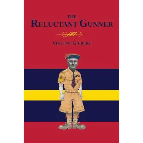 Memoirs of a Reluctant Gunner - Paperback