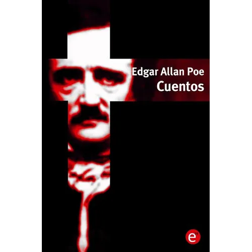 Edgar Allan Poe. Cuentos - Paperback