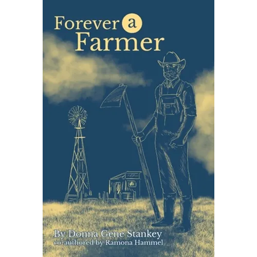 Forever a Farmer - Paperback