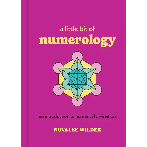 A Little Bit of Numerology: An Introduction to Numerical Divination - Hardcover