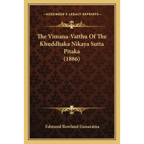 The Vimana-Vatthu Of The Khuddhaka Nikaya Sutta Pitaka (1886) - Paperback