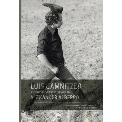 Luis Camnitzer in Conversation with Alexander Alberro - Hardcover