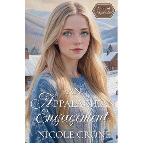 An Appalachian Engagement: An Amish of Appalachia Novel - Paperback