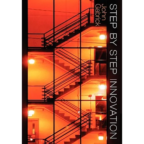 Step by Step Innovation - Hardcover