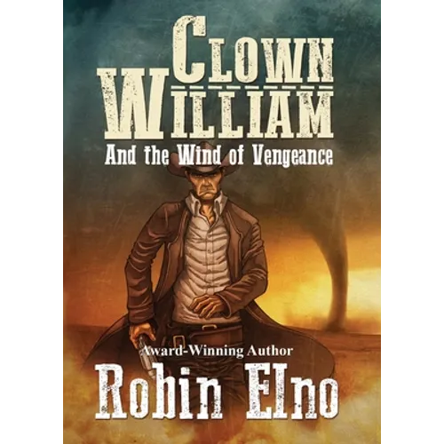 Clown William and the Wind of Vengeance - Paperback