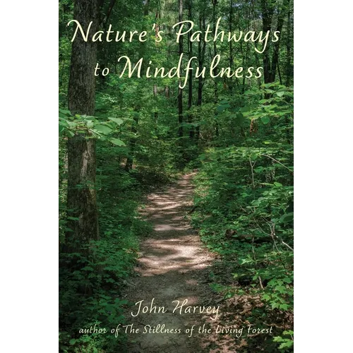 Nature's Pathways to Mindfulness - Paperback