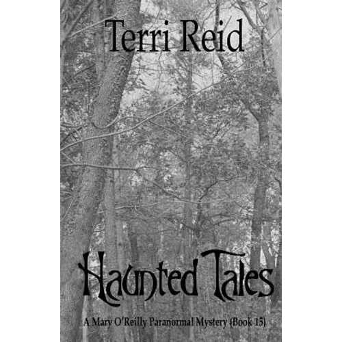 Haunted Tales - A Mary O'Reilly Paranormal Mystery (Book Fifteen) - Paperback