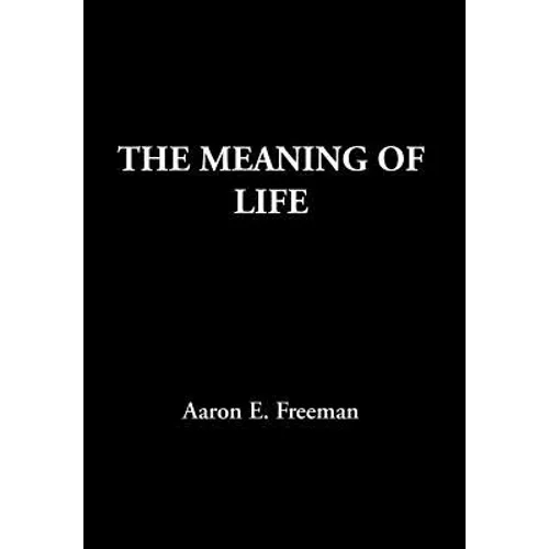 The Meaning of Life - Hardcover