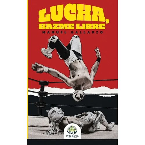 Lucha, hazme libre - Paperback
