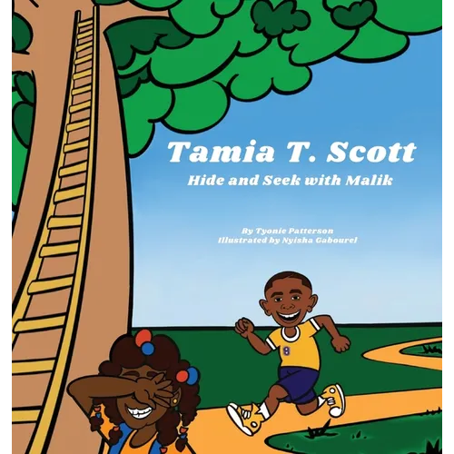 Tamia T Scott: Hide and Seek with Malik - Hardcover
