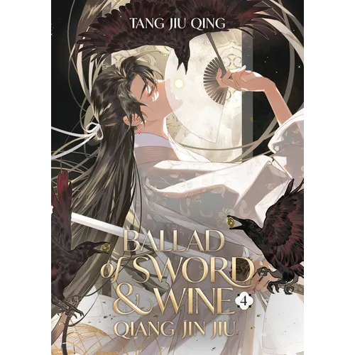 Ballad of Sword and Wine: Qiang Jin Jiu (Novel) Vol. 4 - Paperback