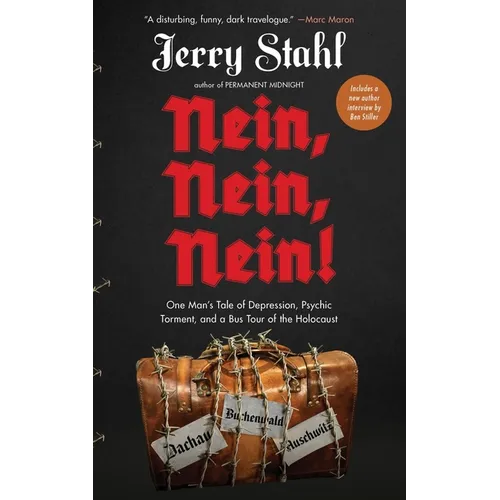 Nein, Nein, Nein!: One Man's Tale of Depression, Psychic Torment, and a Bus Tour of the Holocaust - Paperback