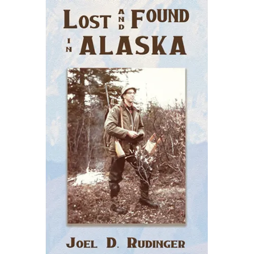 Lost and Found in Alaska - Paperback