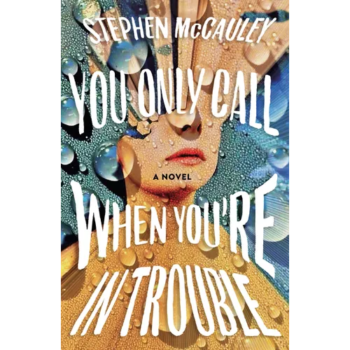 You Only Call When You're in Trouble - Library Binding