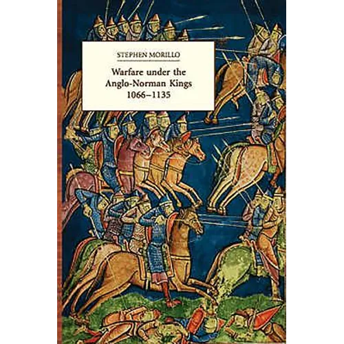 Warfare Under the Anglo-Norman Kings 1066-1135 - Paperback