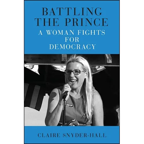Battling the Prince: A Woman Fights for Democracy - Paperback