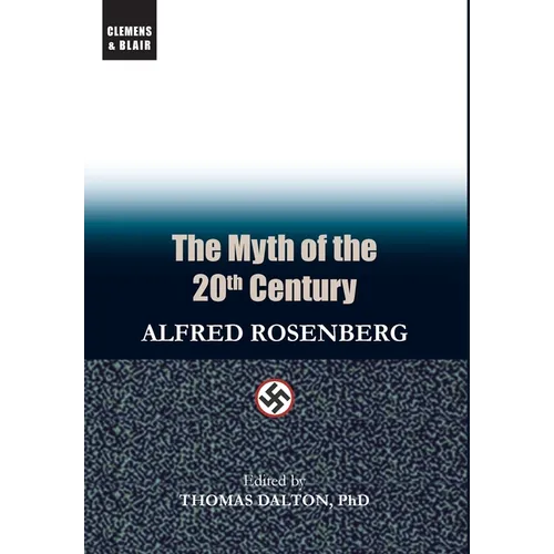 The Myth of the 20th Century - Hardcover