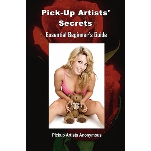 Pick-Up Artists' Secrets: Essential Beginner's Guide - Paperback