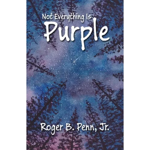 Not Everything Is Purple - Paperback