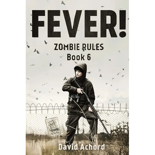 Fever!: Zombie Rules Book 6 - Paperback