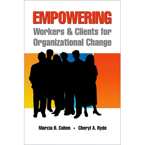Empowering Workers and Clients for Organizational Change - Paperback
