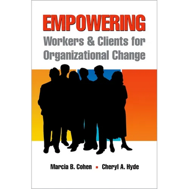 Empowering Workers and Clients for Organizational Change - Paperback
