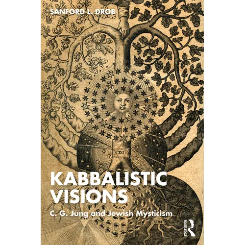 Kabbalistic Visions: C. G. Jung and Jewish Mysticism - Paperback