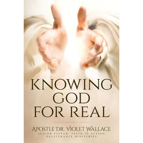 Knowing God For Real - Paperback
