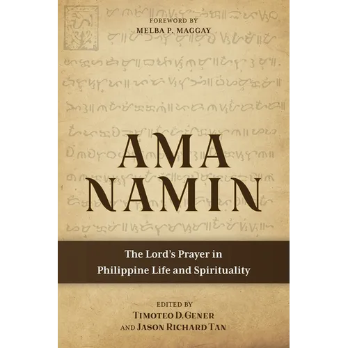 Ama Namin: The Lord's Prayer in Philippine Life and Spirituality - Paperback