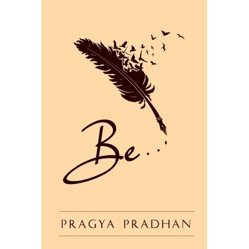Be: Being in the moment with oneself - Paperback
